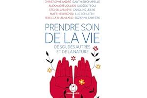 Prendre soin de la vie (French Edition)