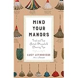 Mind Your Manors: Tried-and-True British Household Cleaning Tips