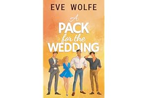 A Pack for the Wedding: A Cozy Omegaverse Romance (Why Choose Romcom Standalones)