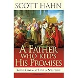 A Father Who Keeps His Promises: God's Covenant Love in Scripture