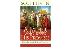 A Father Who Keeps His Promises