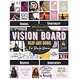 Vision Board Clip Art Book For Black Women: Create Motivational, Inspiring & Powerful Vision Board From 200+ Pictures, Quotes and Affirmations To Reach Your Full Potential All Year Round