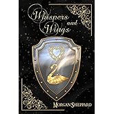 Whispers and Wings (Brodyr Alarch)