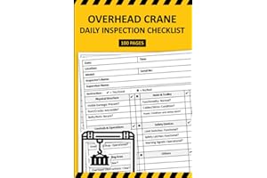 Overhead Crane Daily Inspection Checklist: Overhead Crane Pre-Start Inspection Report Book | Safety and Maintenance Inspectio