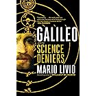 Galileo: And the Science Deniers