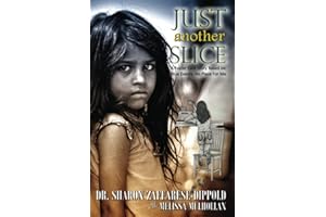 Just Another Slice - a Foster Care Story Based on True Events. No Place for Me (Garbage Bag Life)