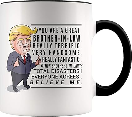 Amazon Co Jp Trump Mug Brother In Law マグカップ 義理の兄弟 ギフト 義理の兄弟 誕生日プレゼント 義理の兄弟 結婚式 未来の兄弟 ホーム キッチン