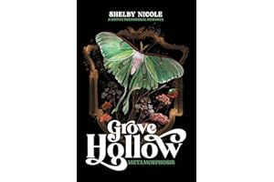 Grove Hollow Metamorphosis: A 1980s Gothic Paranormal Romance Novel