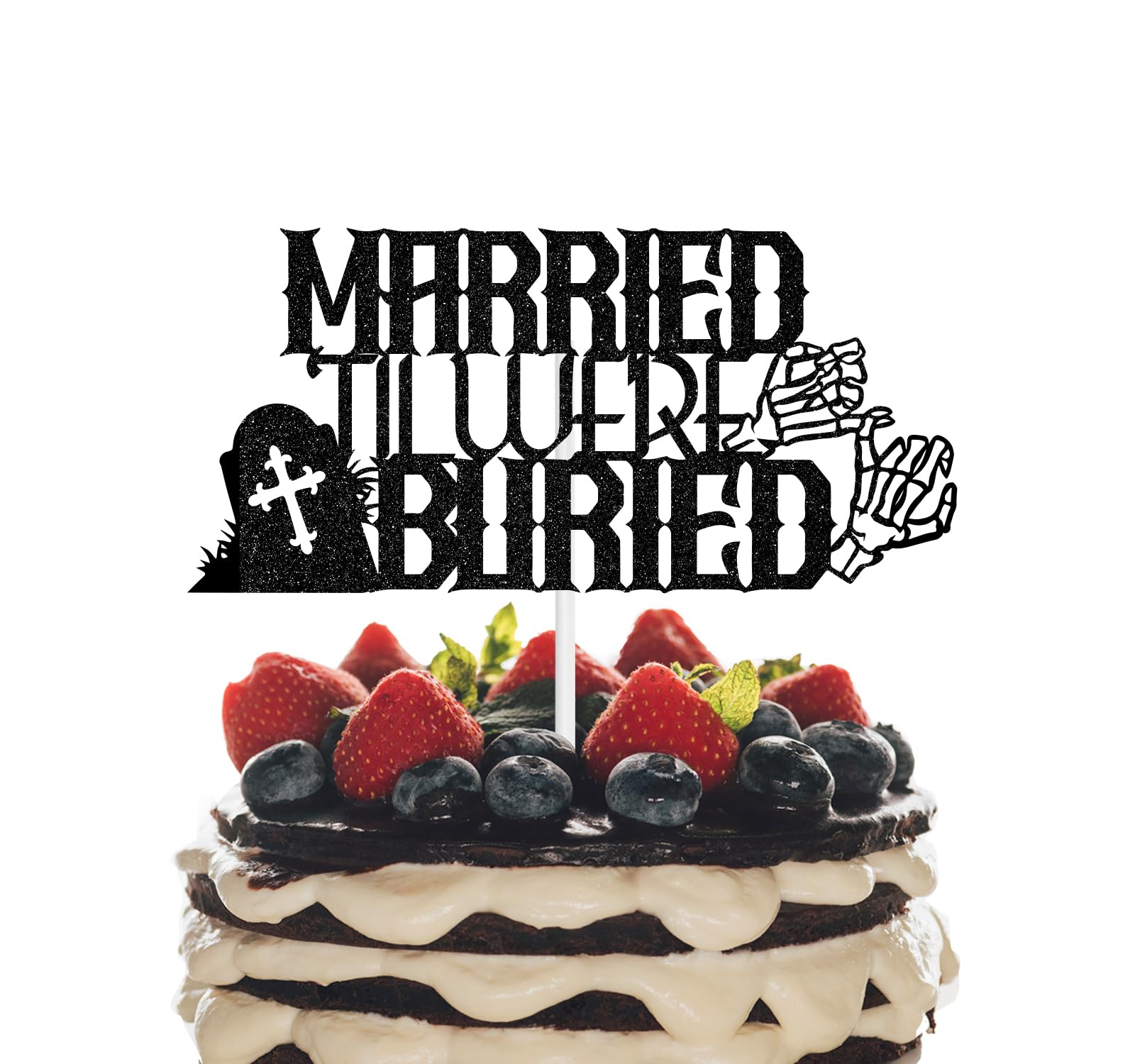 Photo 1 of Married Till We’re Buried Cake Topper, Just Married/Till Death Do Us Part Decor, Wedding/Bridal Shower/Engagement Party Decor Black Glitter