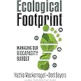 Ecological Footprint: Managing Our Biocapacity Budget