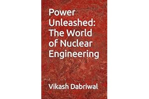 Power Unleashed: The World of Nuclear Engineering