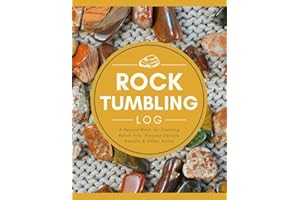 Rock Tumbling Log: A Record Book for Tracking Batch Info, Process Details, Results & Other Notes | Gemstone Polishing Project