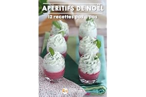 Apéritifs de ����ë��, 12 recettes pas à pas (French Edition)