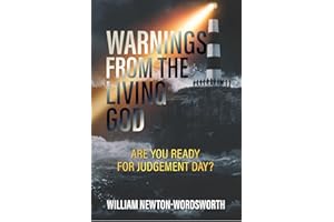 WARNINGS FROM THE LIVING GOD: ARE YOU READY FOR JUDGEMENT DAY?