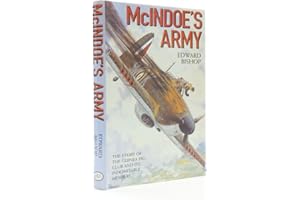 McIndoe's Army: The Story of the Guinea Pig Club and Its Indomitable Members
