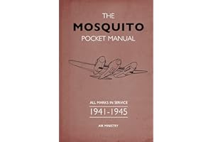 The Mosquito Pocket Manual: All marks in service 1941–1945 (Air Ministry)