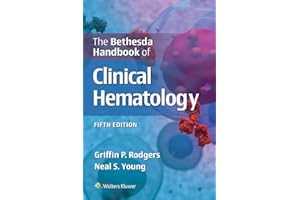 The Bethesda Handbook of Clinical Hematology