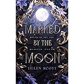 Marked by the Moon: A Fae Fantasy Romance (Bound by the Veil)