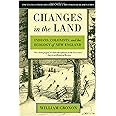 Changes in the Land: Indians, Colonists, and the Ecology of New England