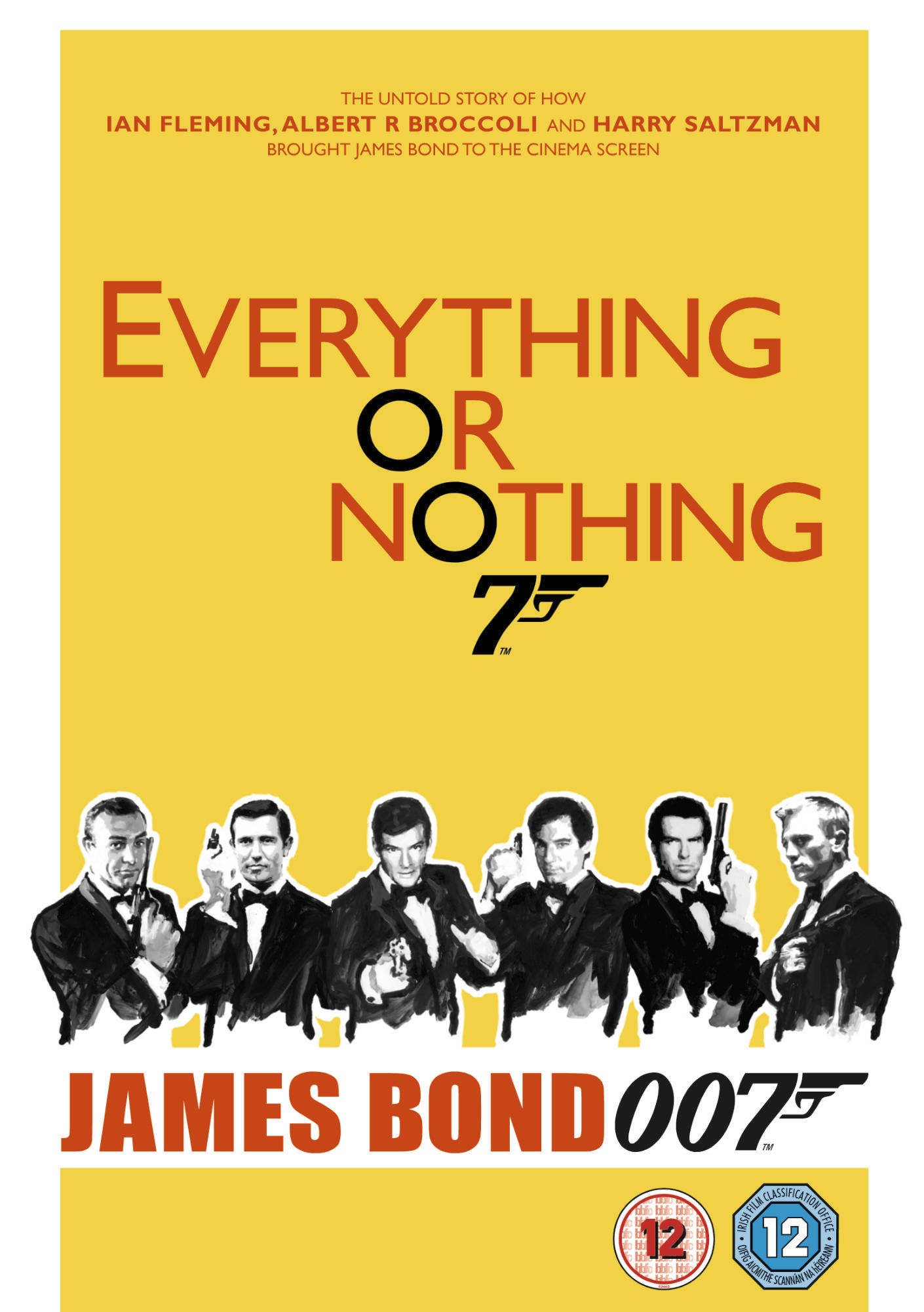 Everything or Nothing: The Untold Story of 007 [DVD]