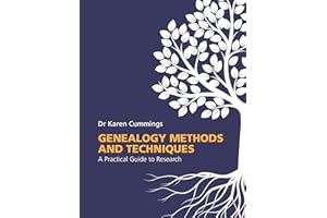 Genealogy Methods and Techniques: A Practical Guide to Research