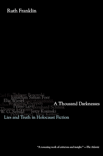 Download A Thousand Darknesses: Lies and Truth in Holocaust Fiction (English Edition) PDF