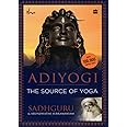 Adiyogi: The Source of Yoga