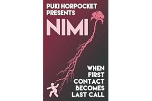 Nimi: When First Contact Becomes Last Call (Puki Horpocket Presents Book 2)