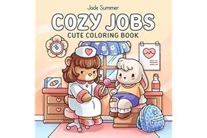 Cozy Jobs: Cute Coloring Book for Adults and Teens with Charming Characters and Easy-to-Color Scenes for Relaxation