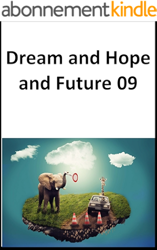 Download Dream and Hope and Future 09 (Japanese Edition) PDF