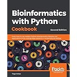Bioinformatics with Python Cookbook: Learn how to use modern Python bioinformatics libraries and applications to do cutting-e