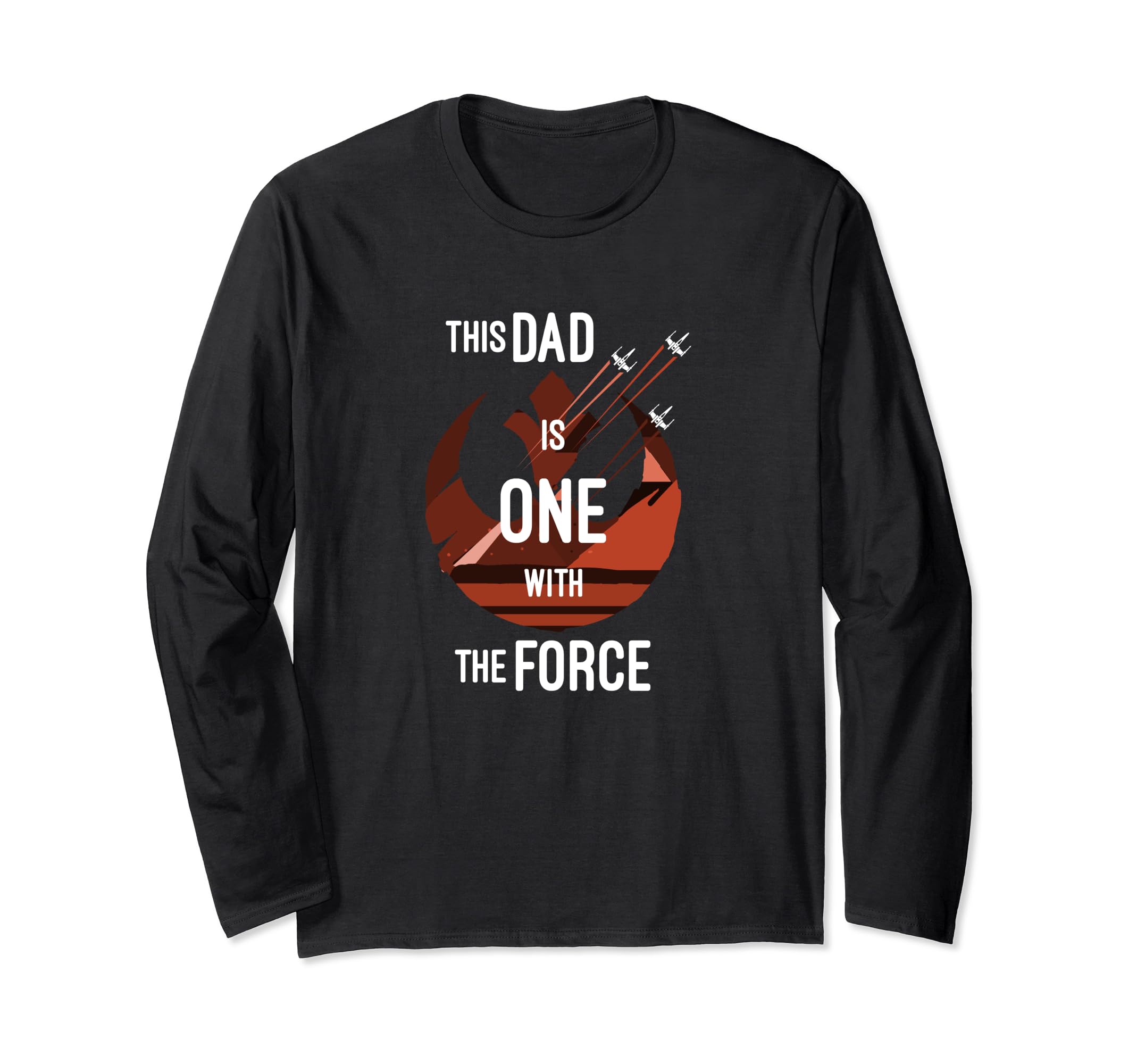 Star Wars Father's Day Rebels This Dad Is One With The Force Long Sleeve T-Shirt