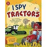 I Spy Tractors: Spot Tractors, Harvesters and Other Farm Machines in Action! A Cute Search and Find Book for Toddlers