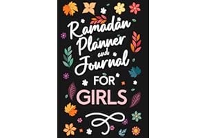 Ramadan Planner & Journal for Teen Girls: 30 Duas from The Quran for The 30 Day of Ramadan with Translation and Transliteration.