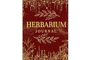 Herbarium Hardcover Journal : Preserve Your Flowers and Create a Collection, Classify and Identify Plants | Collection Log Bo