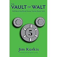 The Vault of Walt: Volume 5: Additional Unofficial Disney Stories Never Told book cover