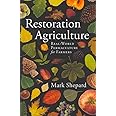Restoration Agriculture