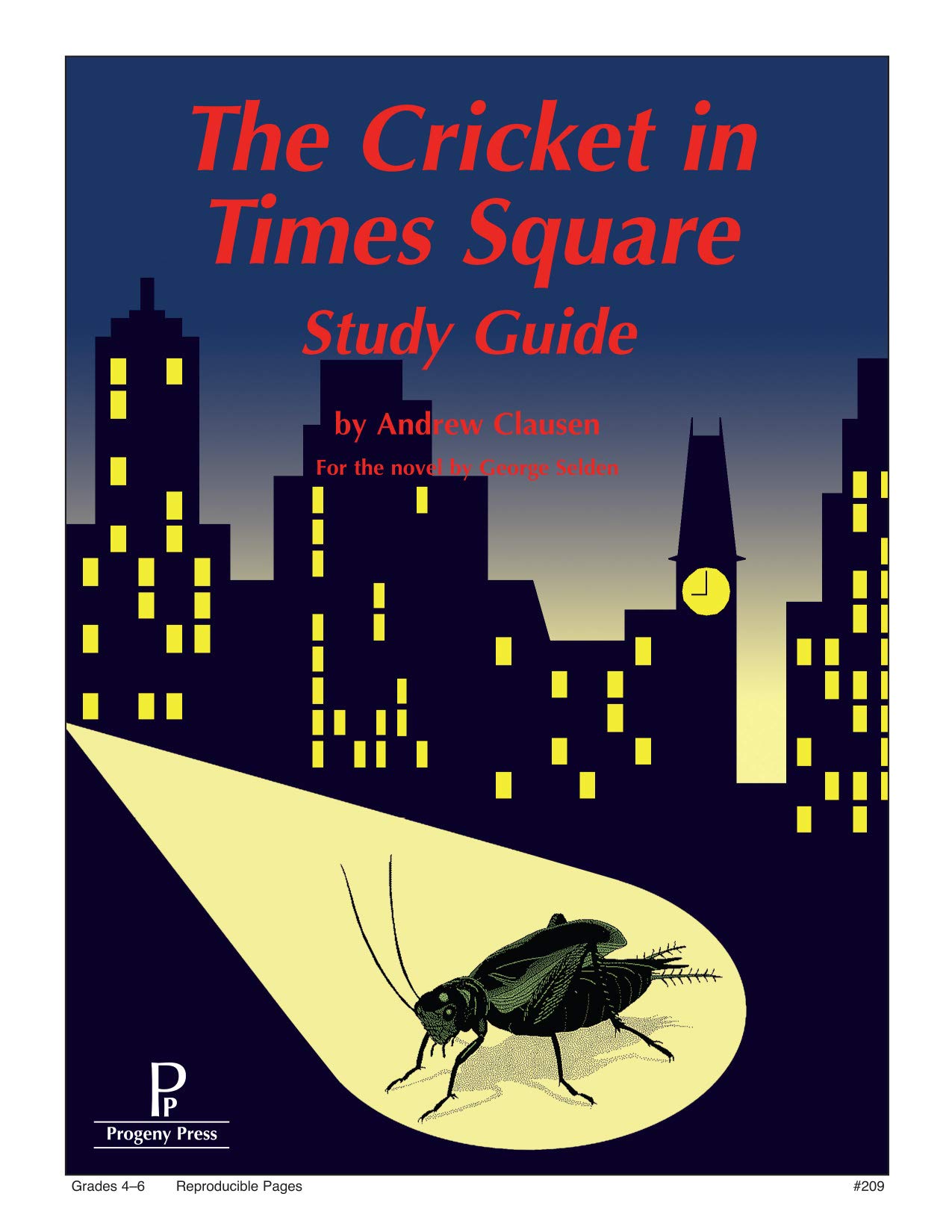 The Cricket In Times Square Study Guide Andrew Clausen 9781586093167 Amazon Com Books
