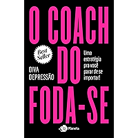 O coach do foda-se: Uma estratégia pra você parar de se importar! (Portuguese Edition) book cover