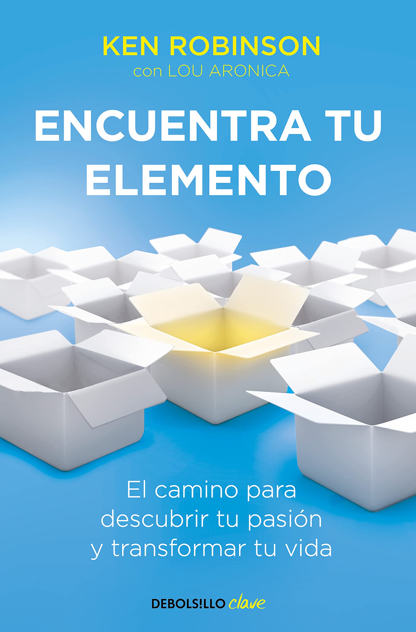 Portada de Encuentra tu elemento: El camino para descubrir tu pasión y transformar tu vida (Clave)