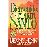 Bienvenido, Espíritu Santo