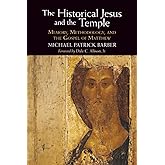 The Historical Jesus and the Temple