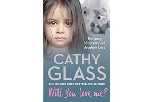 Will You Love Me?: The story of my adopted daughter Lucy