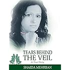 Tears Behind the Veil: A True Story