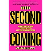 The Second Coming: Sex and the Next Generation's Fight Over Its Future