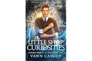 The Little Shop of Curiosities Cursed Object 1 The Music Box - Part 1. (Crawshanks Guide to the Occult)
