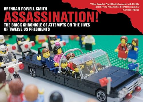 Download Assassination!: The Brick Chronicle of Attempts on the Lives of Twelve US Presidents PDF