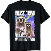 Rizz 'Em With The 'Tism Raccoon TShirt Clothing, Shoes