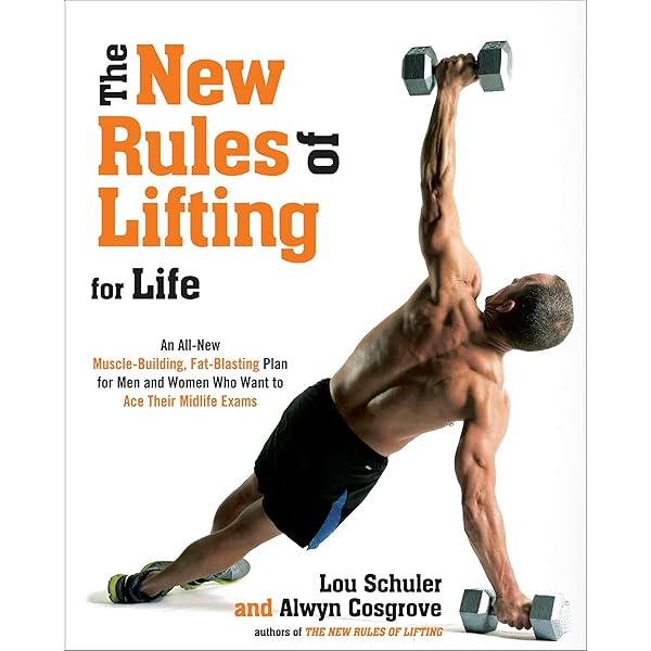 The New Rules of Lifting: Six Basic Moves for Maximum Muscle
