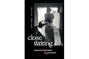 Close Writing: Kathy Acker, Cookie Mueller, and Love-in-Pieces